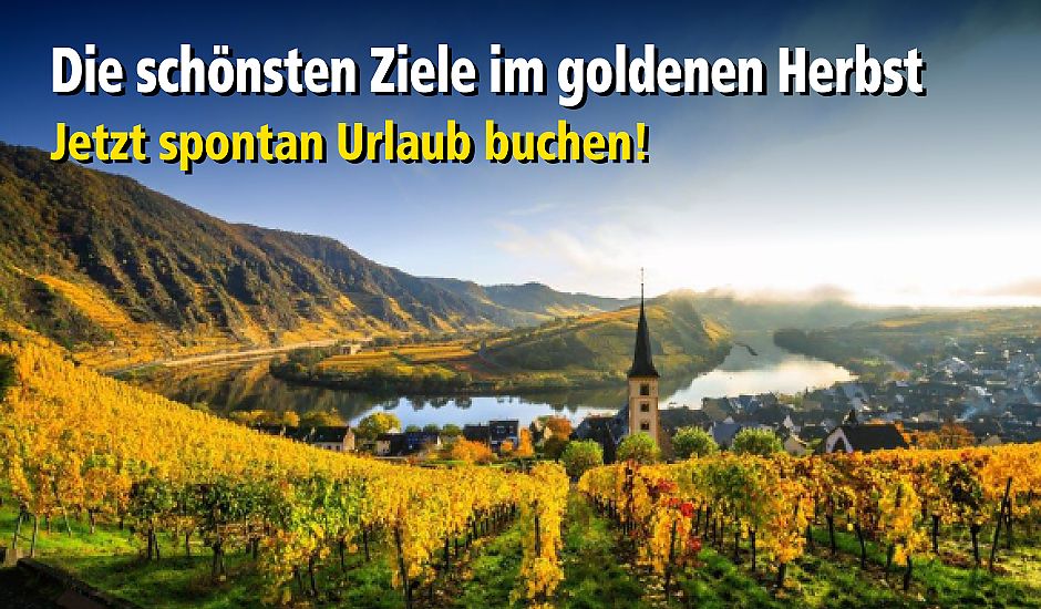 Last Minute Reisen im goldenen Herbst Last Minute Reisen im goldenen Herbst